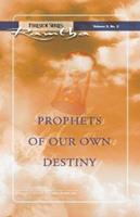 Prophets of Our Own Destiny (Fireside)