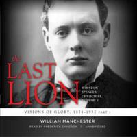The Last Lion: Visions of Glory 1874-1932