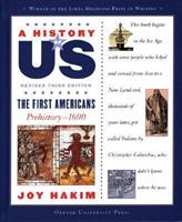 A History of US: Book One: The First Americans (Prehistory-1600) (A History of Us)