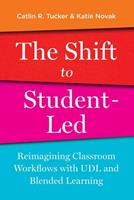 The Shift to Student-Led: Reimagining Classroom Workflows with UDL and Blended Learning